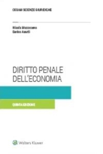 Libri Nicola Mazzacuva / Enrico Amati - Diritto Penale Dell'economia NUOVO SIGILLATO, EDIZIONE DEL 22/06/2023 SUBITO DISPONIBILE