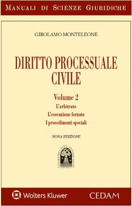 Libri Girolamo Monteleone - Manuale Di Diritto Processuale Civile Vol 02 NUOVO SIGILLATO, EDIZIONE DEL 27/06/2023 SUBITO DISPONIBILE