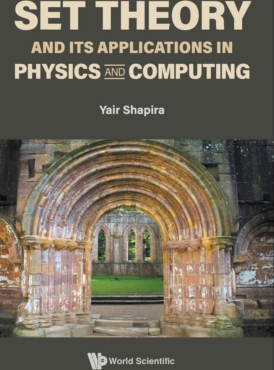 Libri Yair - Set Theory And Its Applications In Physics And Computing NUOVO SIGILLATO, EDIZIONE DEL 23/06/2022 SUBITO DISPONIBILE