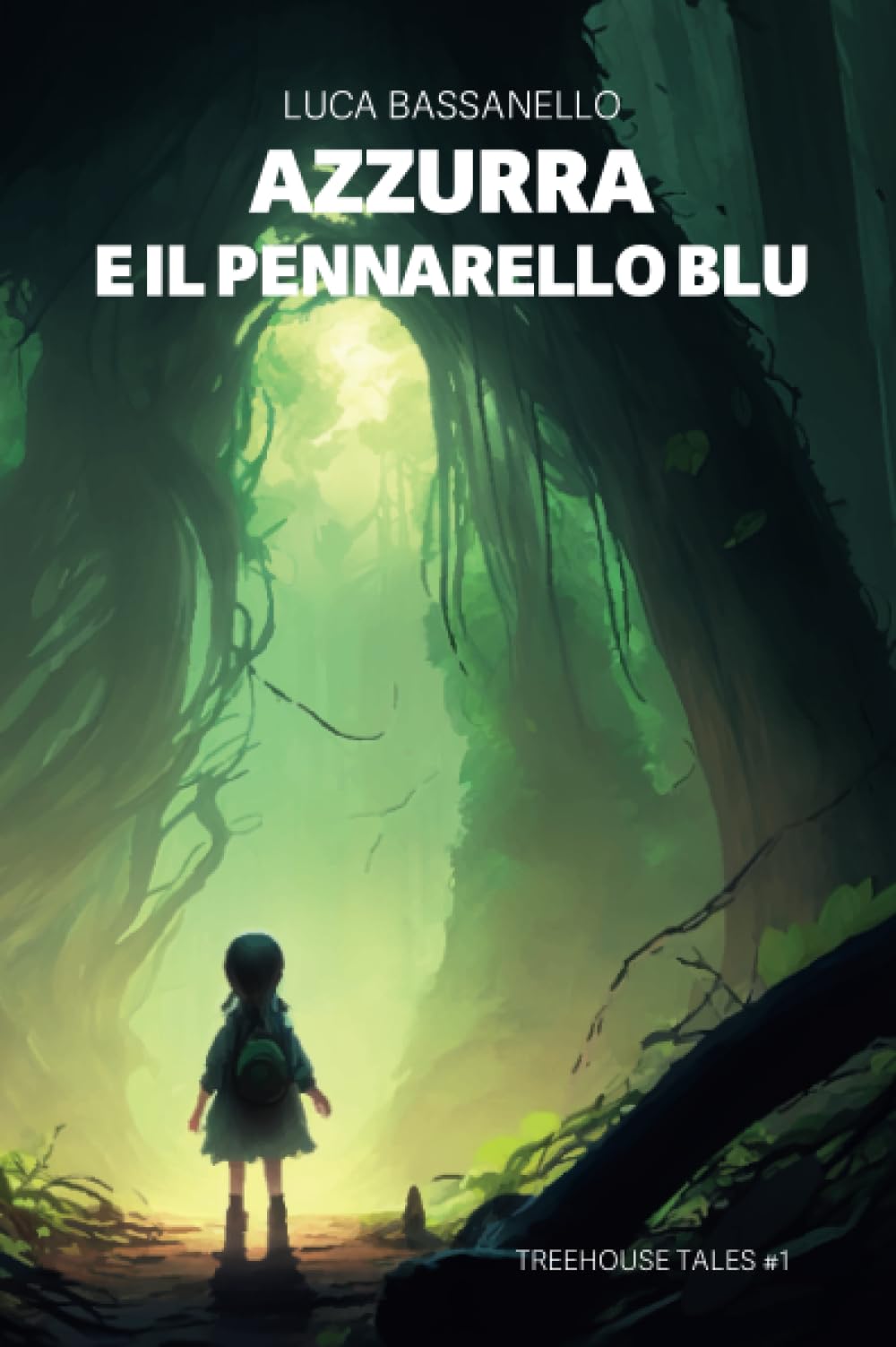 Libri Luca Bassanello - Azzurra E Il Pennarello Blu. Tree House Tales NUOVO SIGILLATO, EDIZIONE DEL 26/06/2023 SUBITO DISPONIBILE