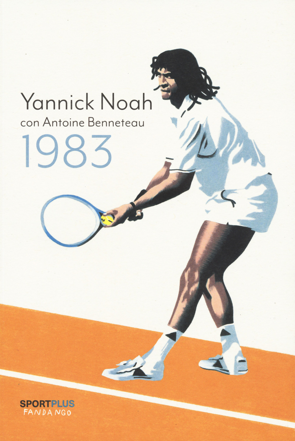 Libri Yannick Noah / Benneteau Antoine - 1983 NUOVO SIGILLATO, EDIZIONE DEL 03/11/2023 SUBITO DISPONIBILE