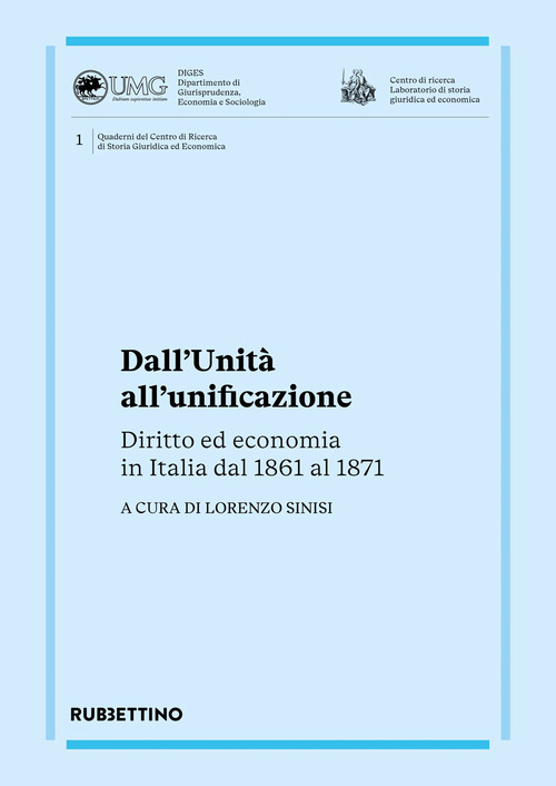 Libri Dall'unita All'unificazione. Diritto Ed Economia In Italia Dal 1861 Al 1871 NUOVO SIGILLATO, EDIZIONE DEL 10/07/2023 SUBITO DISPONIBILE