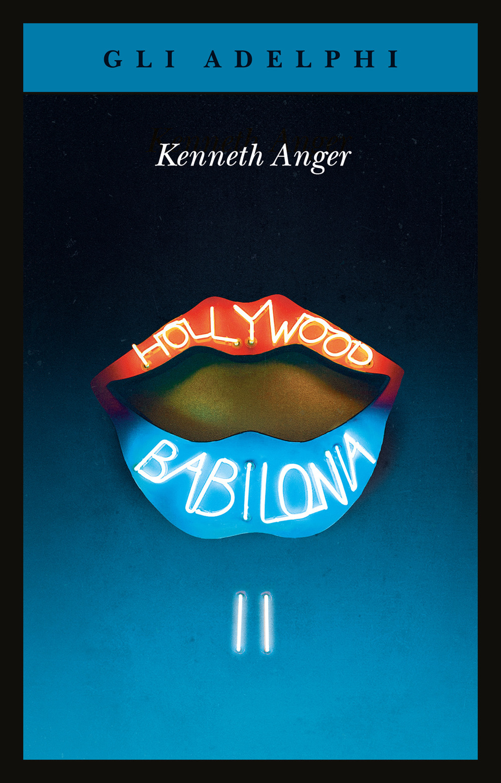Libri Kenneth Anger - Hollywood Babilonia Vol 02 NUOVO SIGILLATO, EDIZIONE DEL 14/11/2023 SUBITO DISPONIBILE