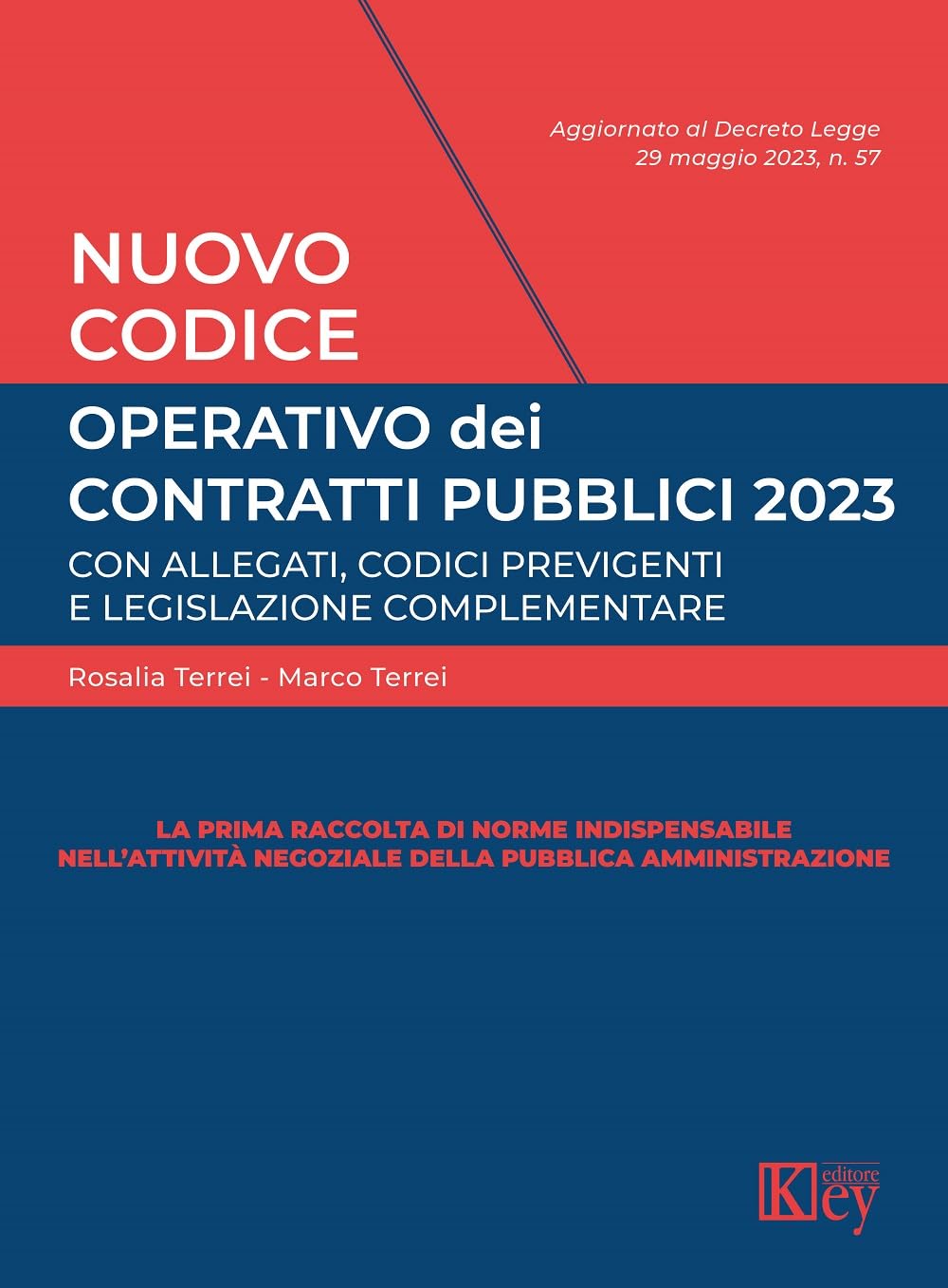 Libri Terrei Marco / Terrei Rosalia - Nuovo Codice Operativo Dei Contratti Pubblici 2023 NUOVO SIGILLATO, EDIZIONE DEL 01/07/2023 SUBITO DISPONIBILE
