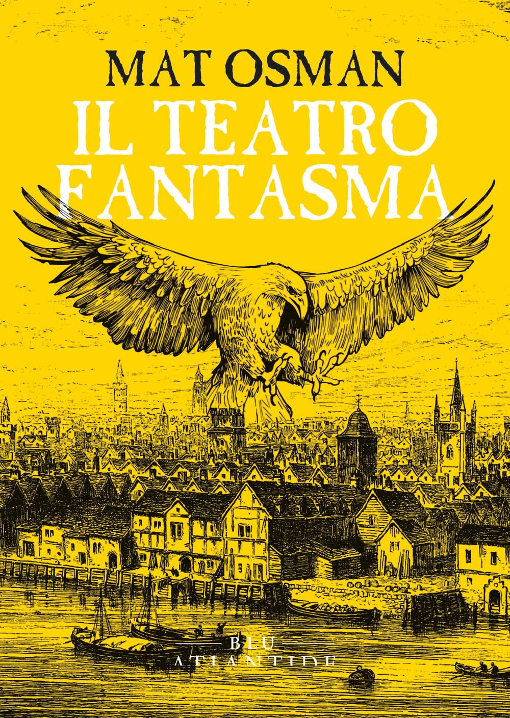 Libri Osman Mat - Il Teatro Fantasma NUOVO SIGILLATO, EDIZIONE DEL 19/07/2023 SUBITO DISPONIBILE
