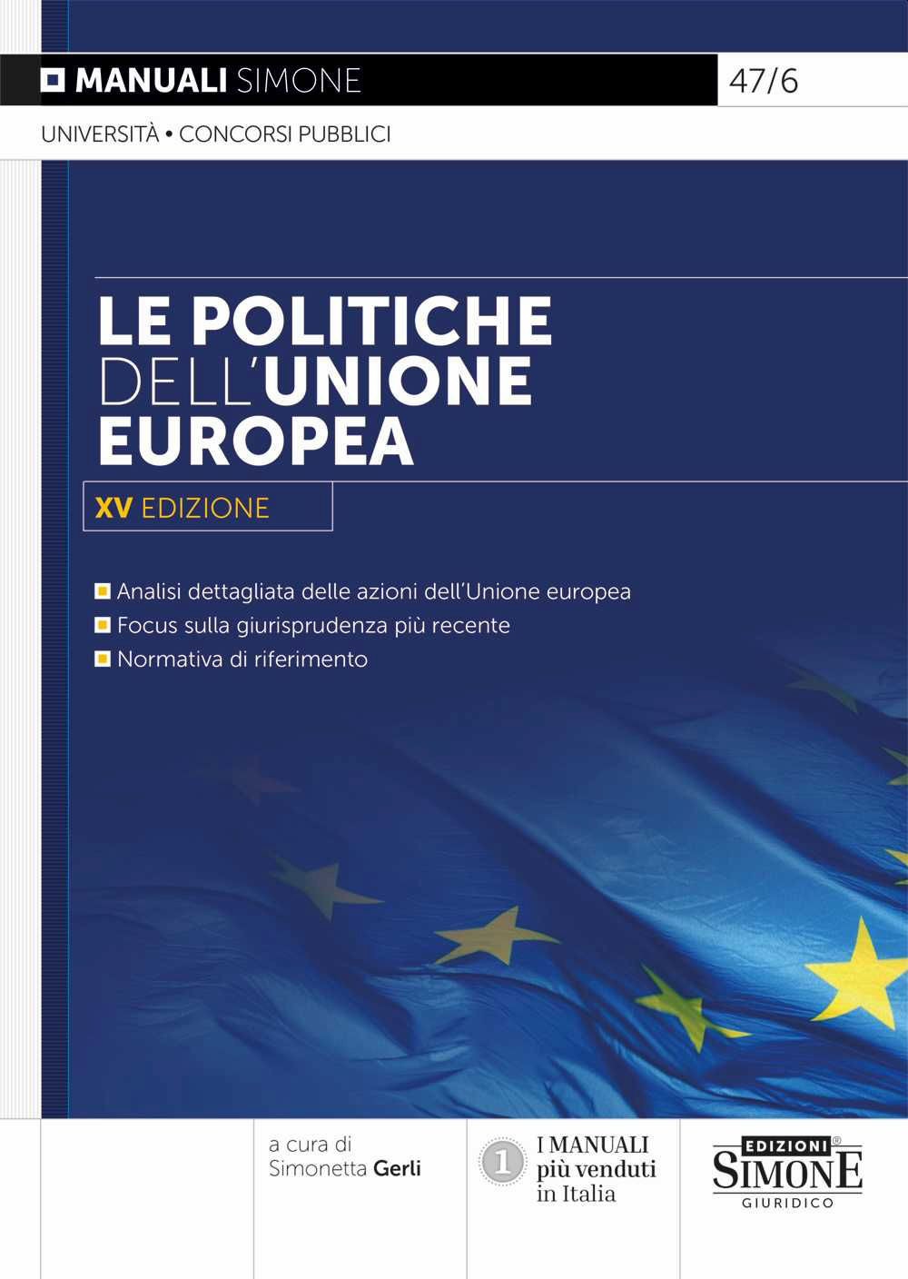 Libri Politiche Dell'unione Europea (Le) NUOVO SIGILLATO, EDIZIONE DEL 28/06/2023 SUBITO DISPONIBILE