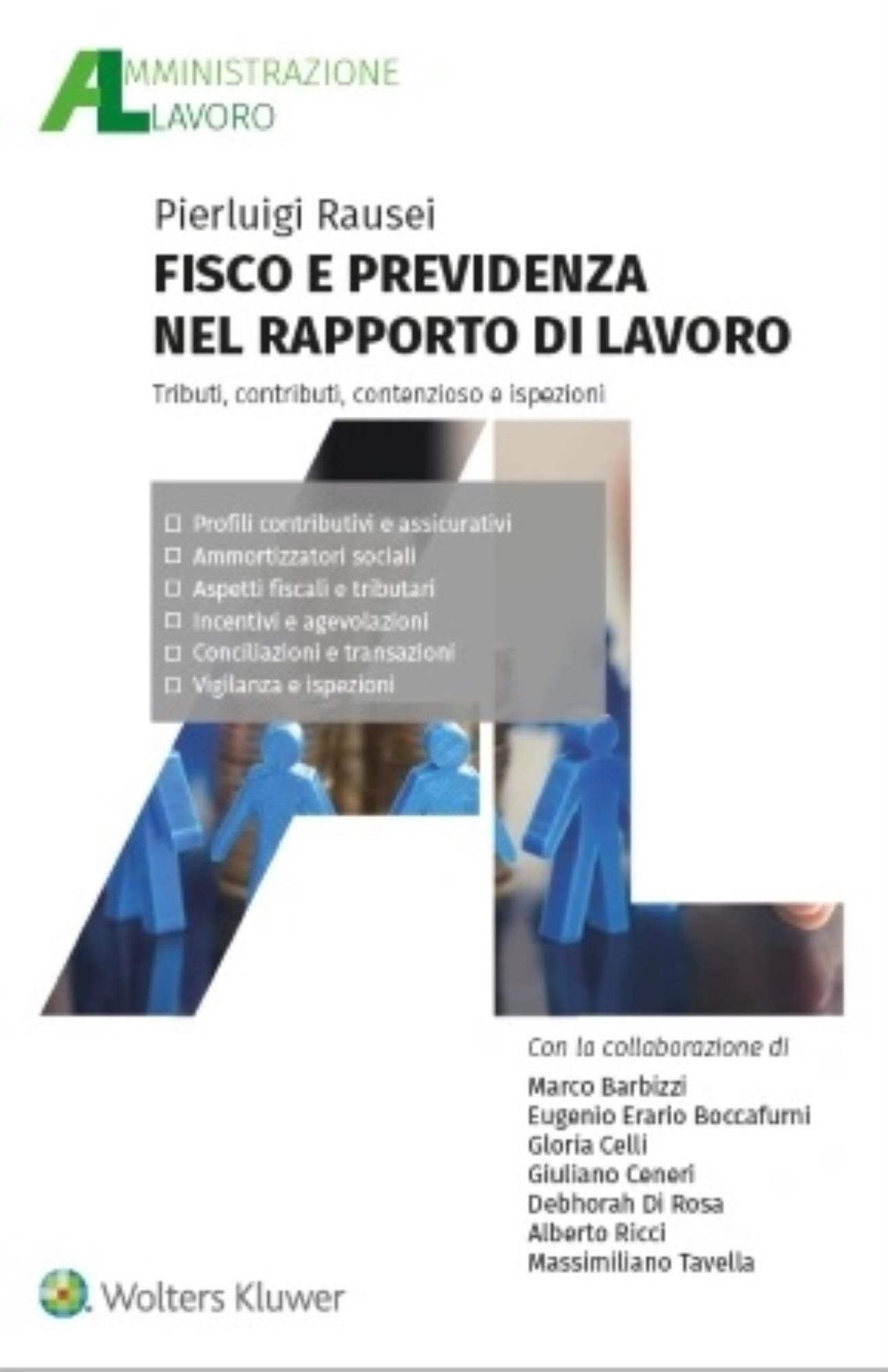 Libri Pierluigi Rausei - Fisco E Previdenza Nel Rapporto Di Lavoro NUOVO SIGILLATO, EDIZIONE DEL 05/07/2023 SUBITO DISPONIBILE