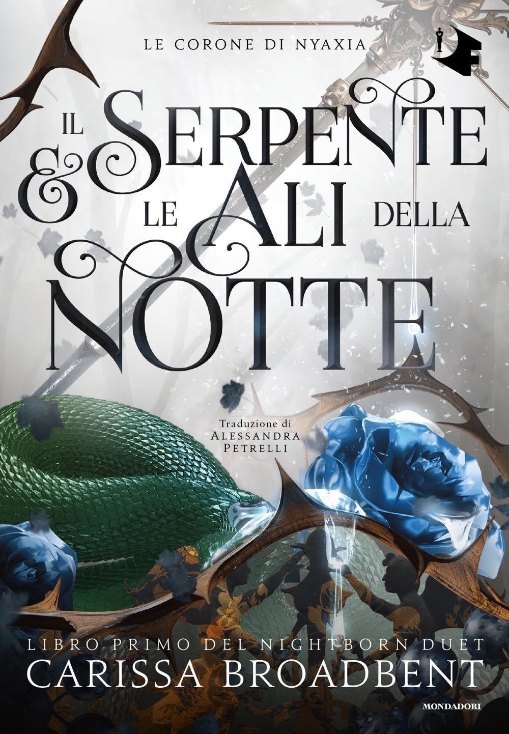 Libri Broadbent Carissa - Il Serpente E Le Ali Della Notte NUOVO SIGILLATO, EDIZIONE DEL 30/01/2024 SUBITO DISPONIBILE