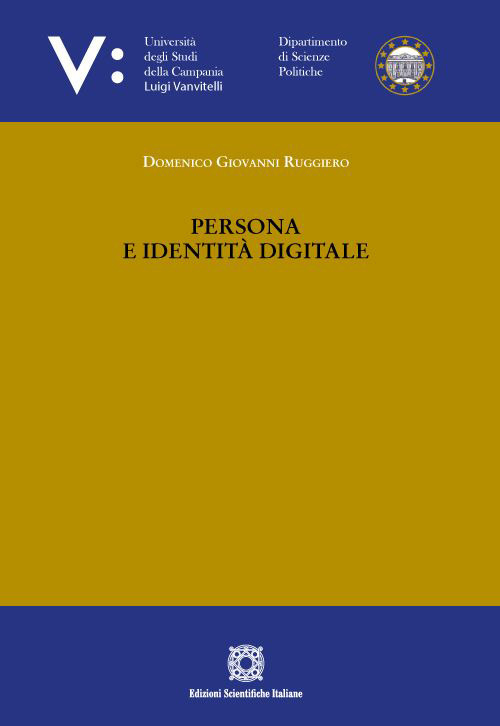Libri Persona E Identita Digitale NUOVO SIGILLATO, EDIZIONE DEL 30/05/2023 SUBITO DISPONIBILE