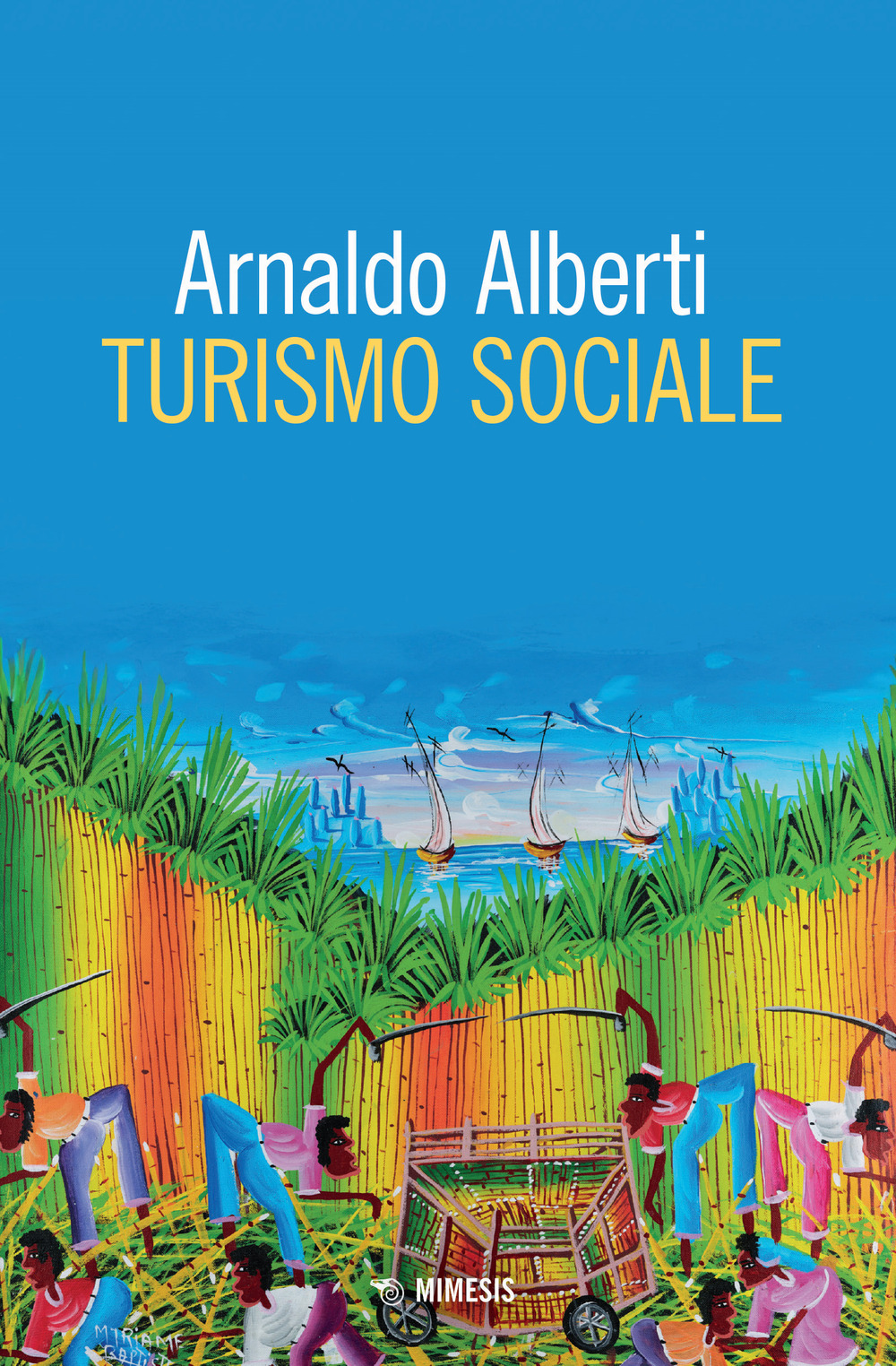 Libri Arnaldo Alberti - Turismo Sociale NUOVO SIGILLATO, EDIZIONE DEL 10/11/2023 SUBITO DISPONIBILE