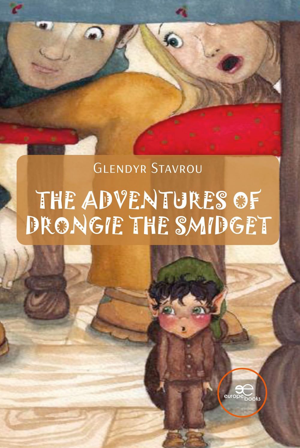 Libri Stavrou Glendyr - The Adventures Of Drongie The Smidget NUOVO SIGILLATO, EDIZIONE DEL 26/09/2023 SUBITO DISPONIBILE