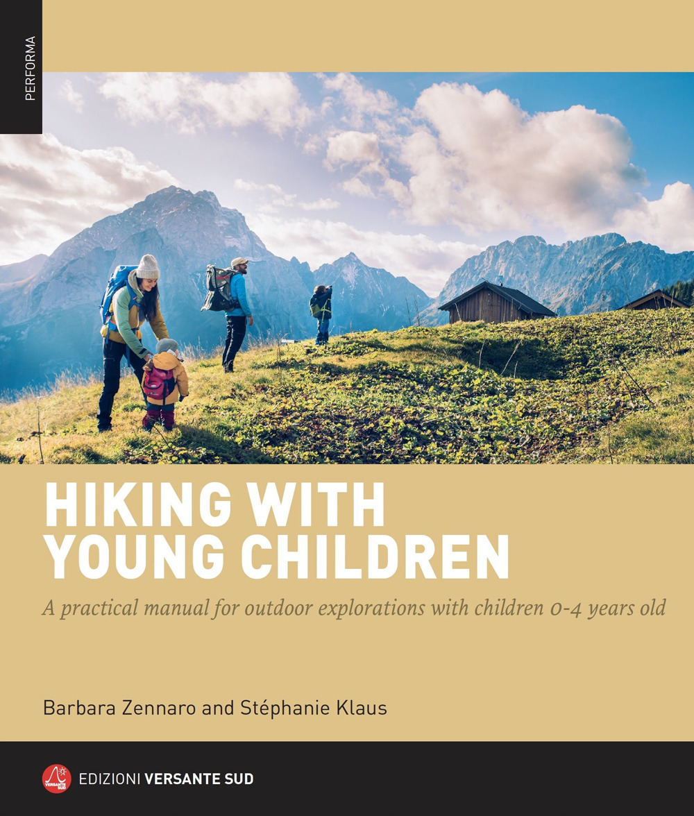 Libri Zennaro Barbara - Hiking With Young Children. A Practical Manual For Outdoor Explorations With Children 0-4 Years Old NUOVO SIGILLATO, EDIZIONE DEL 17/07/2023 SUBITO DISPONIBILE