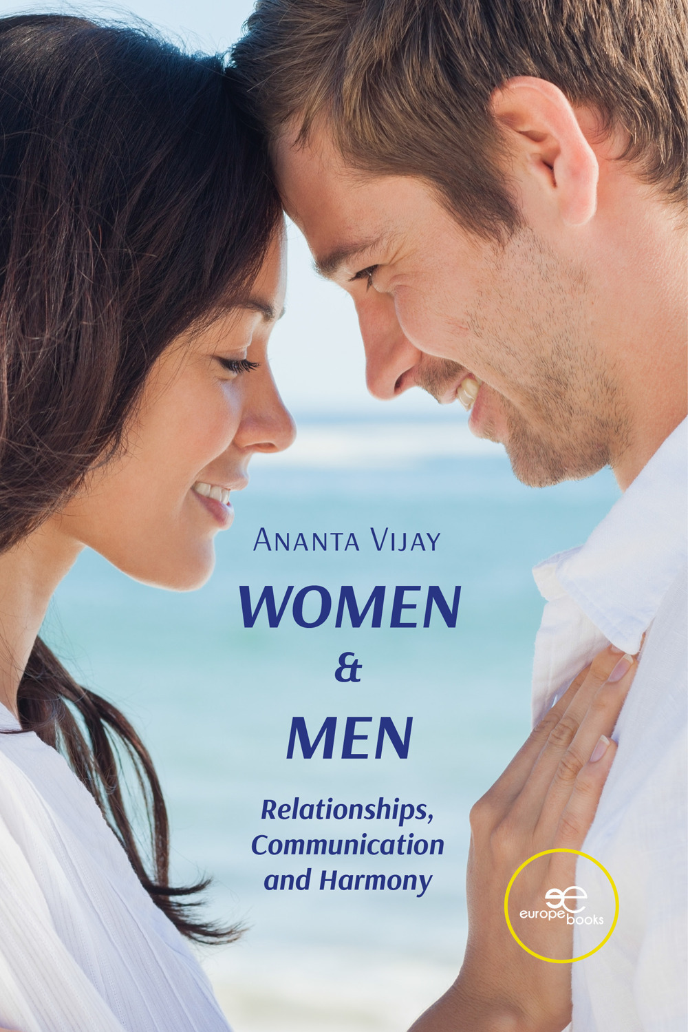 Libri Ananta Vijay - Women & Men. Relationships, Communication And Harmony NUOVO SIGILLATO, EDIZIONE DEL 18/10/2023 SUBITO DISPONIBILE