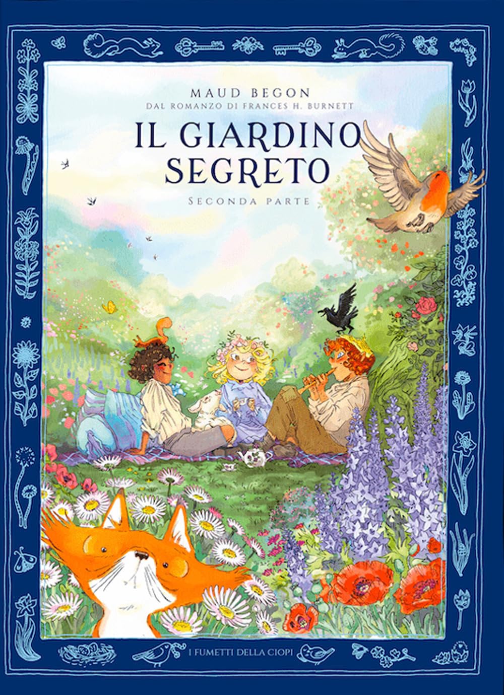 Libri Begon Maud - Il Giardino Segerto Vol 02 NUOVO SIGILLATO, EDIZIONE DEL 21/08/2023 SUBITO DISPONIBILE
