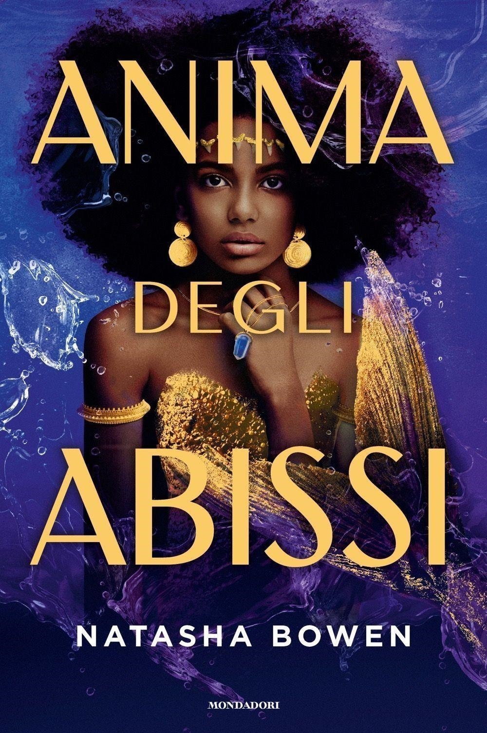 Libri Bowen Natasha - Anima Degli Abissi NUOVO SIGILLATO, EDIZIONE DEL 06/02/2024 SUBITO DISPONIBILE