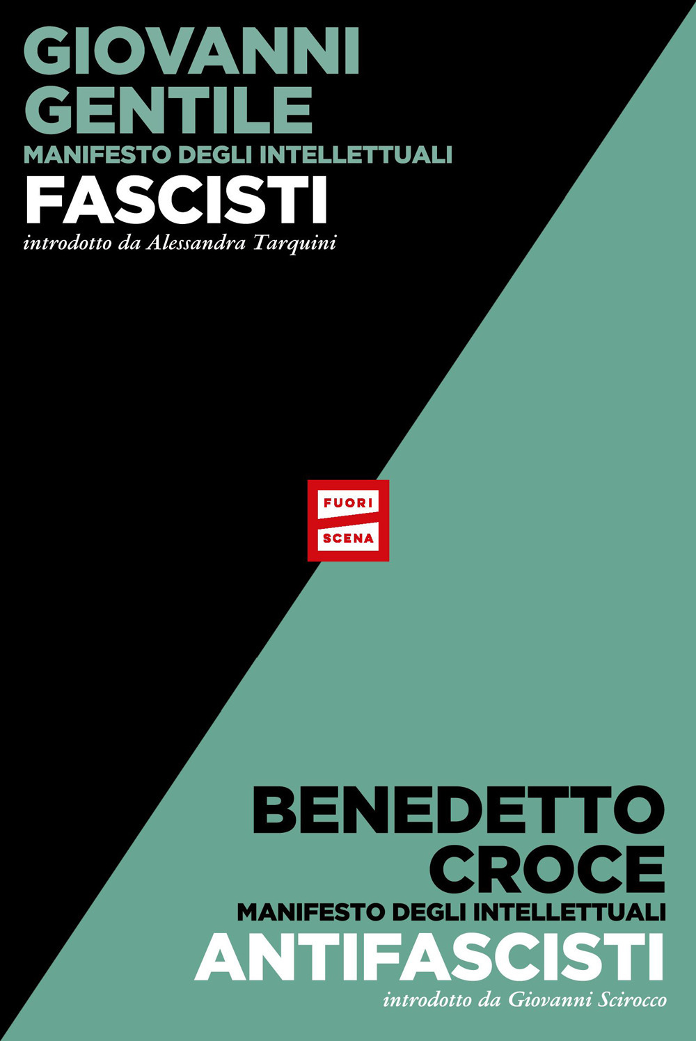 Libri Giovanni Gentile / Benedetto Croce - Manifesto Degli Intellettuali Fascisti E Antifascisti NUOVO SIGILLATO, EDIZIONE DEL 20/10/2023 SUBITO DISPONIBILE