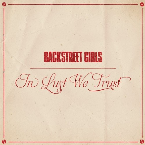 Vinile Backstreet Girls - In Lust We Trust NUOVO SIGILLATO, EDIZIONE DEL 08/09/2023 SUBITO DISPONIBILE