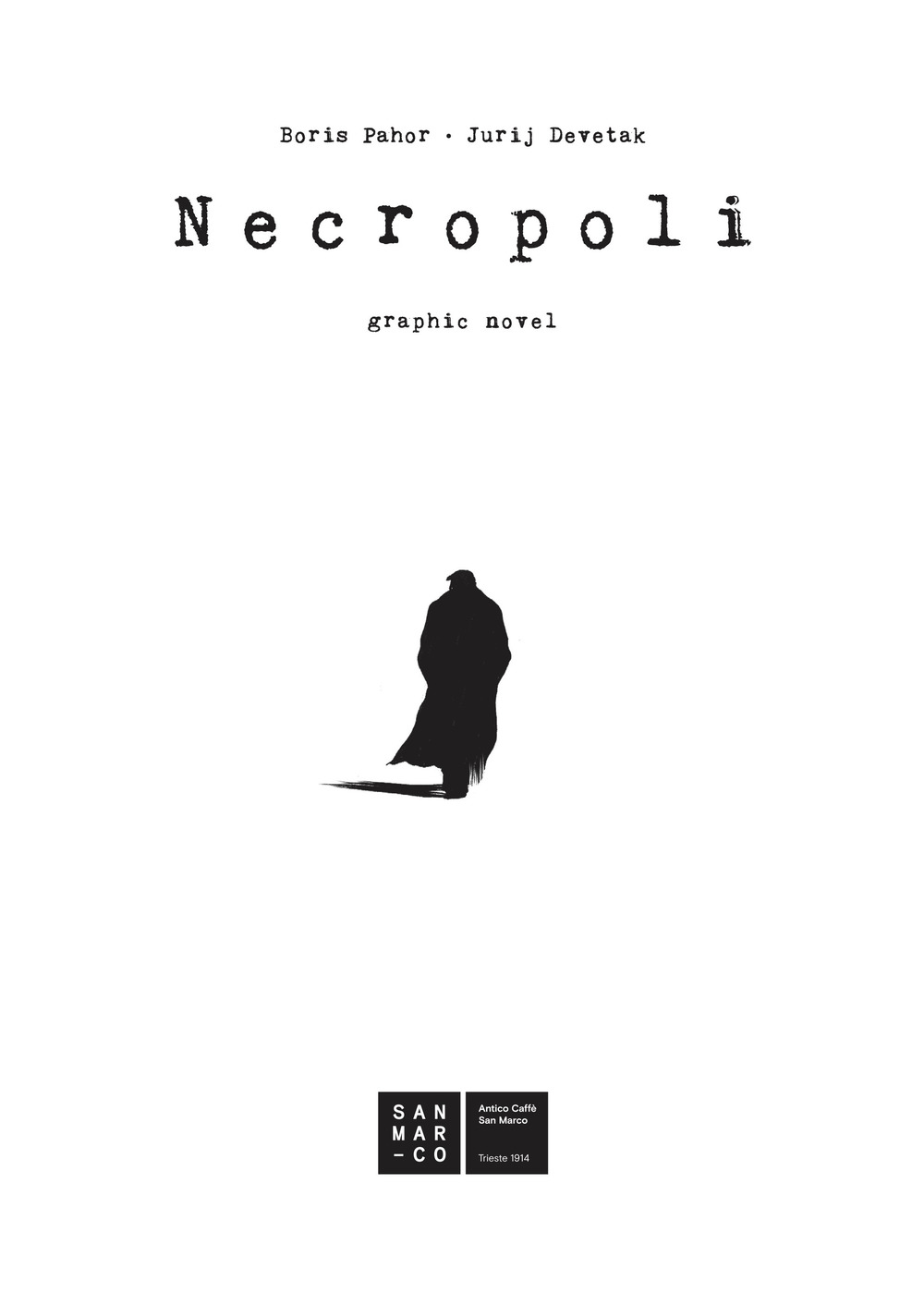 Libri Boris Pahor - Necropoli. Graphic Novel NUOVO SIGILLATO, EDIZIONE DEL 28/07/2023 SUBITO DISPONIBILE