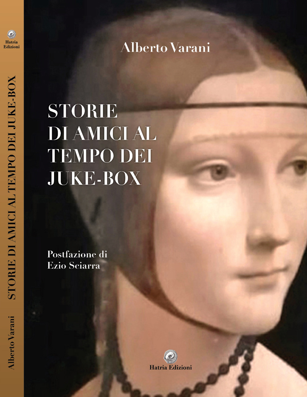 Libri Varani Alberto - Storie Di Amici Al Tempo Dei Juke-Box NUOVO SIGILLATO, EDIZIONE DEL 15/07/2023 SUBITO DISPONIBILE