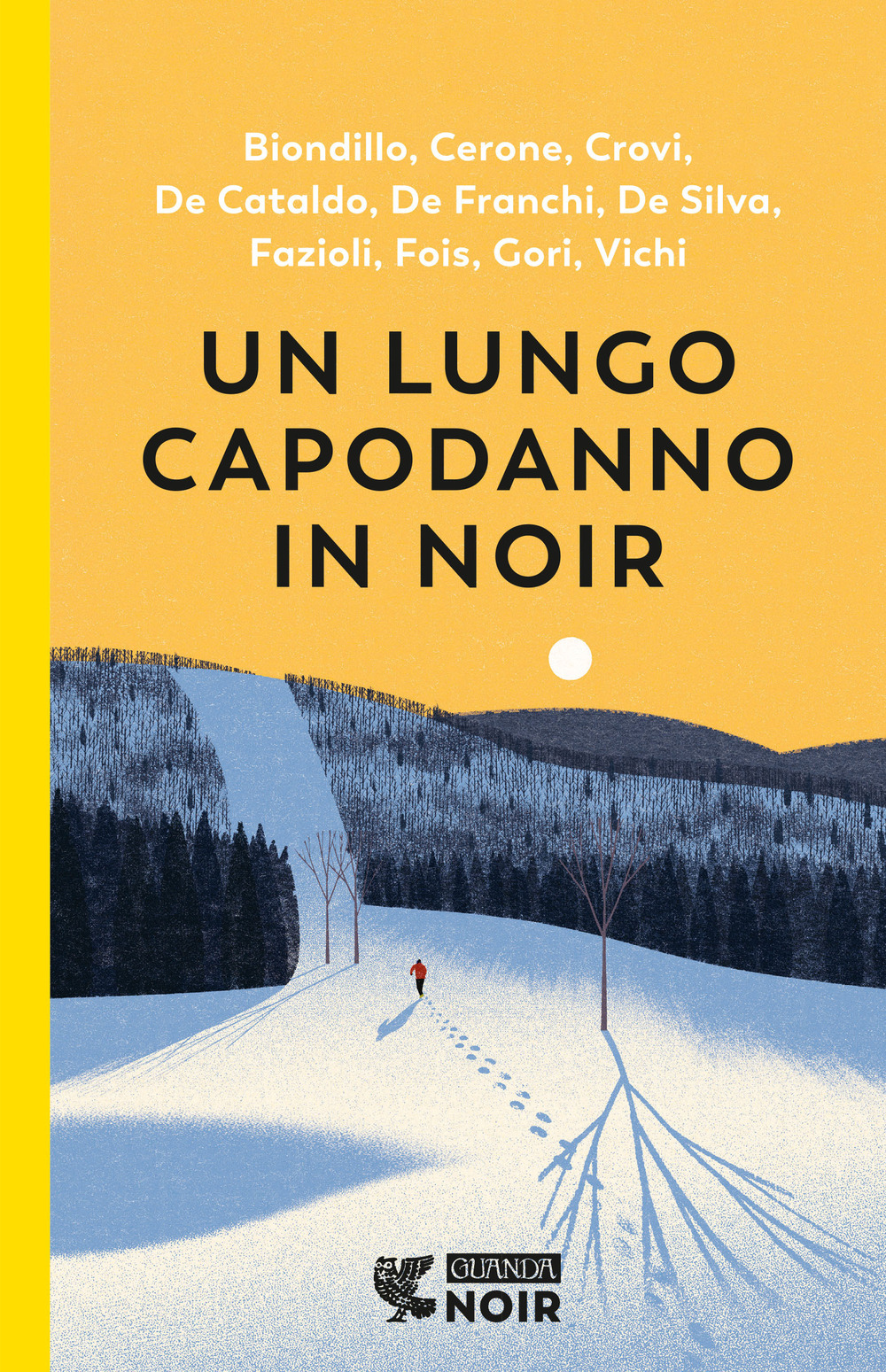 Libri Lungo Capodanno In Noir (Un) NUOVO SIGILLATO, EDIZIONE DEL 07/11/2023 SUBITO DISPONIBILE