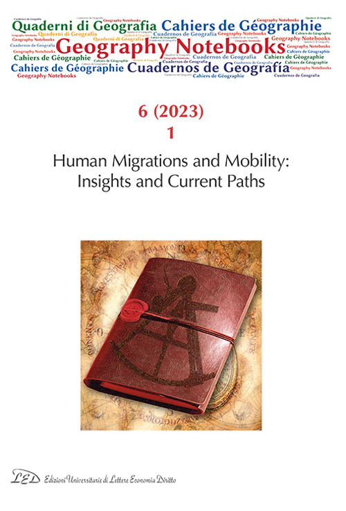 Libri A Cura Di Carla Ferrario And Raffaella Afferni - Geography Notebooks - Vol. 6 (2023), No. 1. Migrazione E Mobilita Umana: Approfondimenti E Percorsi A NUOVO SIGILLATO, EDIZIONE DEL 04/08/2023 SUBITO DISPONIBILE