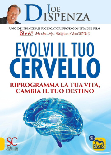Libri Dispenza Joe - Evolvi Il Tuo Cervello NUOVO SIGILLATO, EDIZIONE DEL 22/08/2023 SUBITO DISPONIBILE