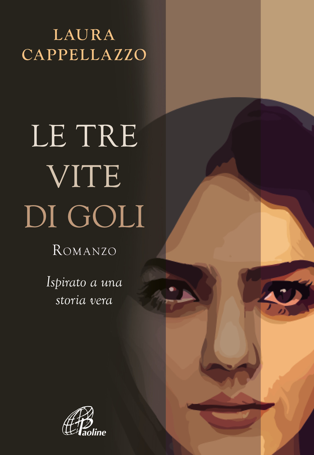 Libri Laura Cappellazzo - Le Tre Vite Di Goli NUOVO SIGILLATO, EDIZIONE DEL 10/11/2023 SUBITO DISPONIBILE
