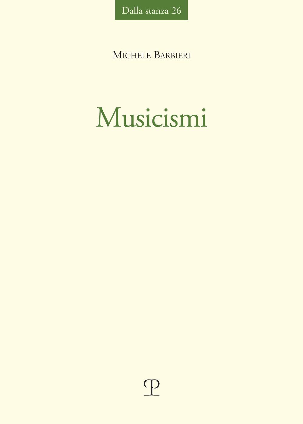 Libri Michele Barbieri - Musicismi-Excusatio Non Petita. Cofanetto NUOVO SIGILLATO, EDIZIONE DEL 31/07/2023 SUBITO DISPONIBILE