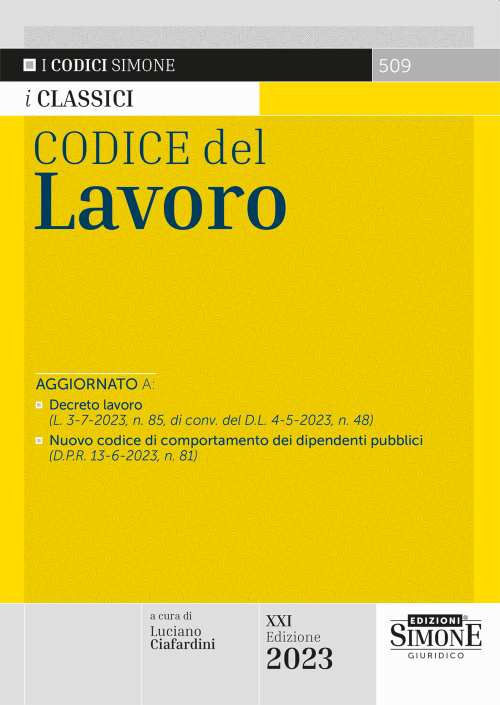 Libri Codice Del Lavoro NUOVO SIGILLATO, EDIZIONE DEL 07/08/2023 SUBITO DISPONIBILE