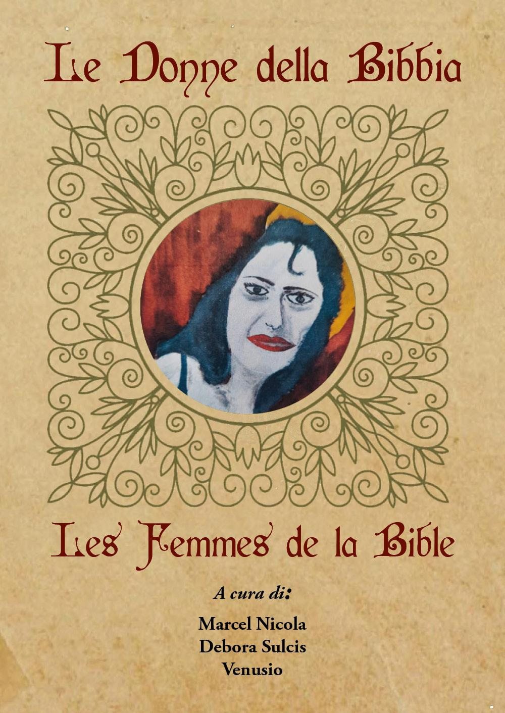 Libri Donne Della Bibbia-Les Femmes De La Bible (Le) NUOVO SIGILLATO, EDIZIONE DEL 14/08/2023 SUBITO DISPONIBILE