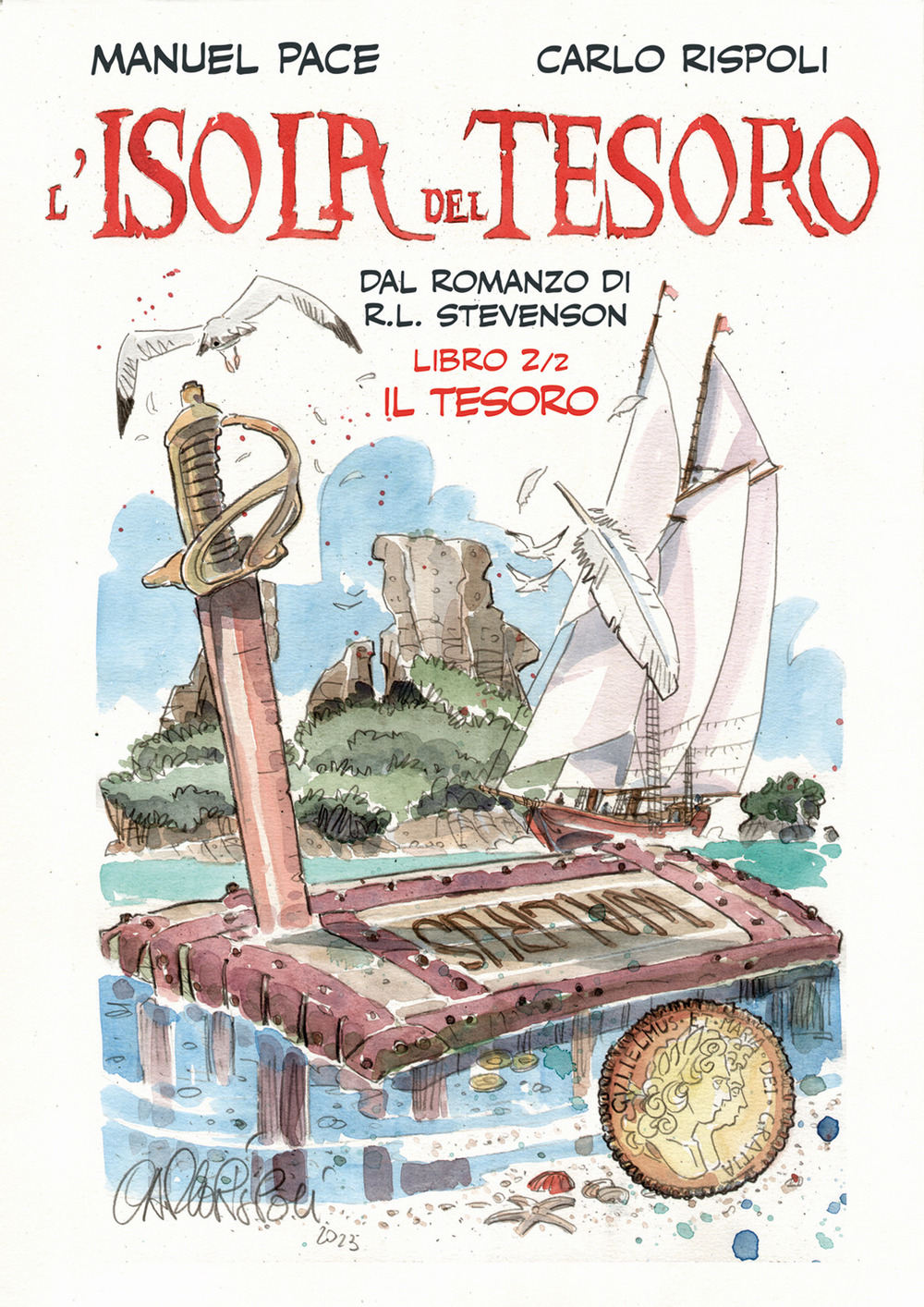 Libri Manuel Pace / Carlo Rispoli - Isola Del Tesoro Vol 02 NUOVO SIGILLATO, EDIZIONE DEL 16/10/2023 SUBITO DISPONIBILE