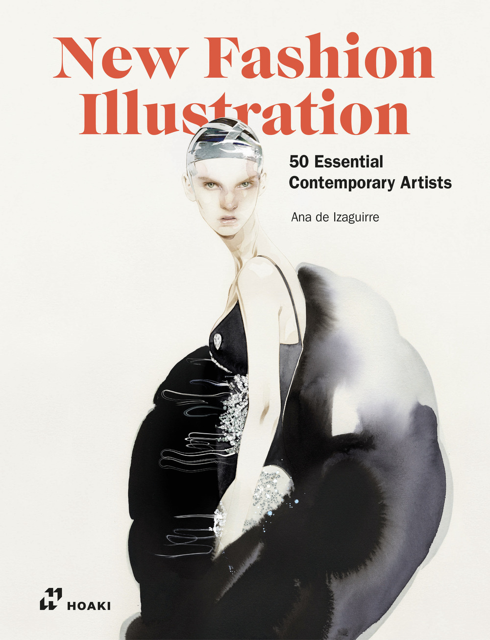 Libri Izaguirre Ana de - New Fashion Illustration. Ediz. Illustrata NUOVO SIGILLATO, EDIZIONE DEL 27/11/2023 SUBITO DISPONIBILE