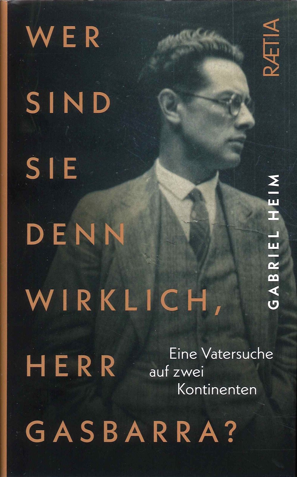 Libri Heim Gabriel - Wer Sind Sie Denn Wirklich, Herr Gasbarr NUOVO SIGILLATO, EDIZIONE DEL 30/08/2023 SUBITO DISPONIBILE