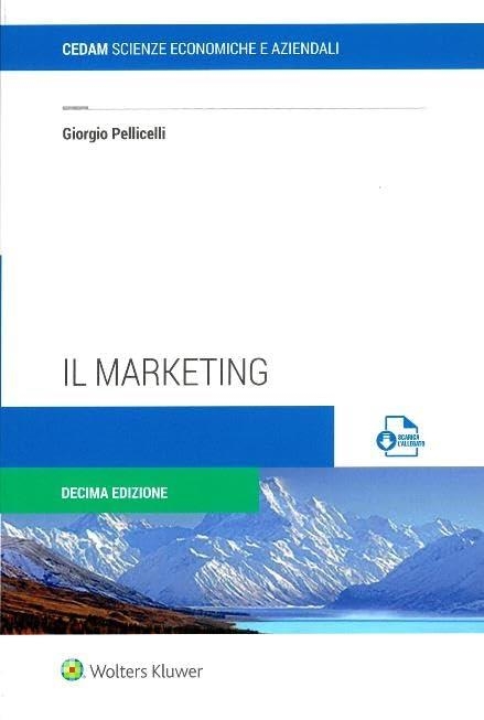Libri Giorgio Pellicelli - Il Marketing NUOVO SIGILLATO, EDIZIONE DEL 28/08/2023 SUBITO DISPONIBILE