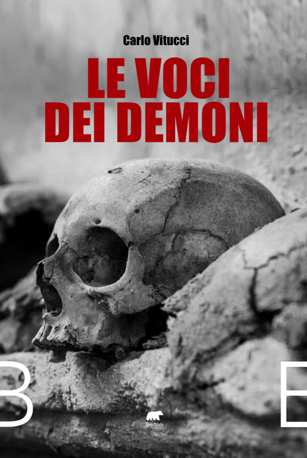 Libri Carlo Vitucci - Le Voci Dei Demoni NUOVO SIGILLATO, EDIZIONE DEL 01/09/2023 SUBITO DISPONIBILE