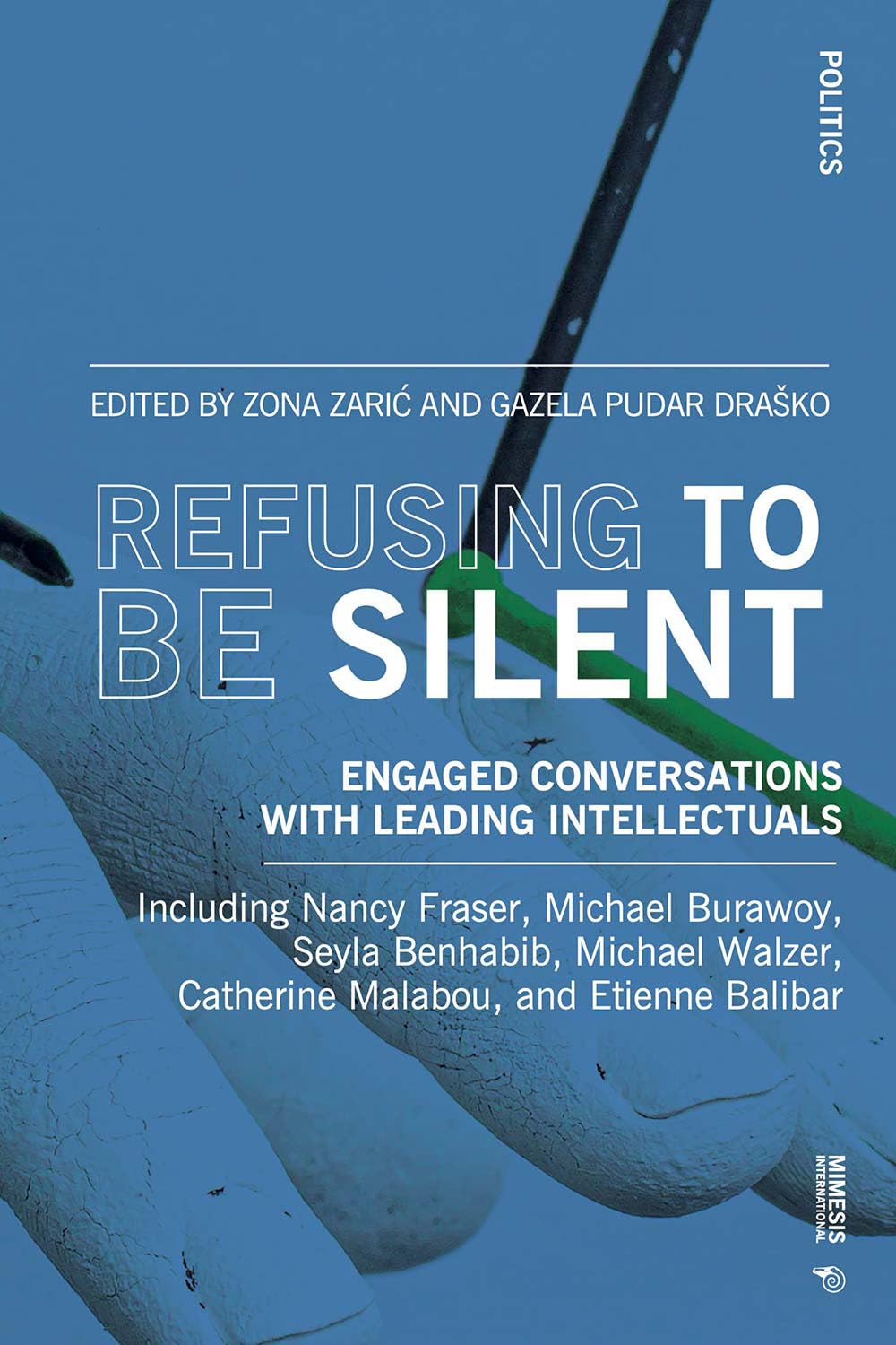 Libri Refusing To Be Silent. Engaged Conversations With Leading Intellectuals NUOVO SIGILLATO, EDIZIONE DEL 23/09/2023 SUBITO DISPONIBILE