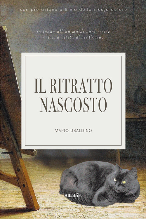 Libri Ubaldino Mario - Il Ritratto Nascosto NUOVO SIGILLATO, EDIZIONE DEL 25/10/2023 SUBITO DISPONIBILE
