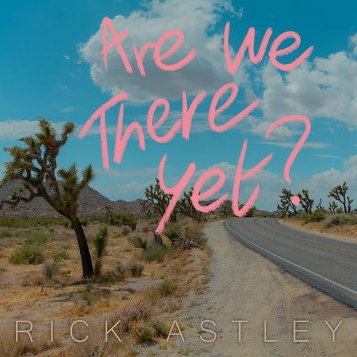 Vinile Rick Astley - Are We There Yet? (Limited Edition Indie Exclusive Colour Vinyl) NUOVO SIGILLATO, EDIZIONE DEL 10/05/2023 SUBITO DISPONIBILE