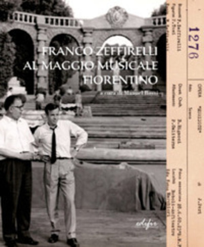 Libri Franco Zeffirelli Al Maggio Musicale Fiorentino. Ediz. Illustrata NUOVO SIGILLATO, EDIZIONE DEL 26/09/2023 SUBITO DISPONIBILE