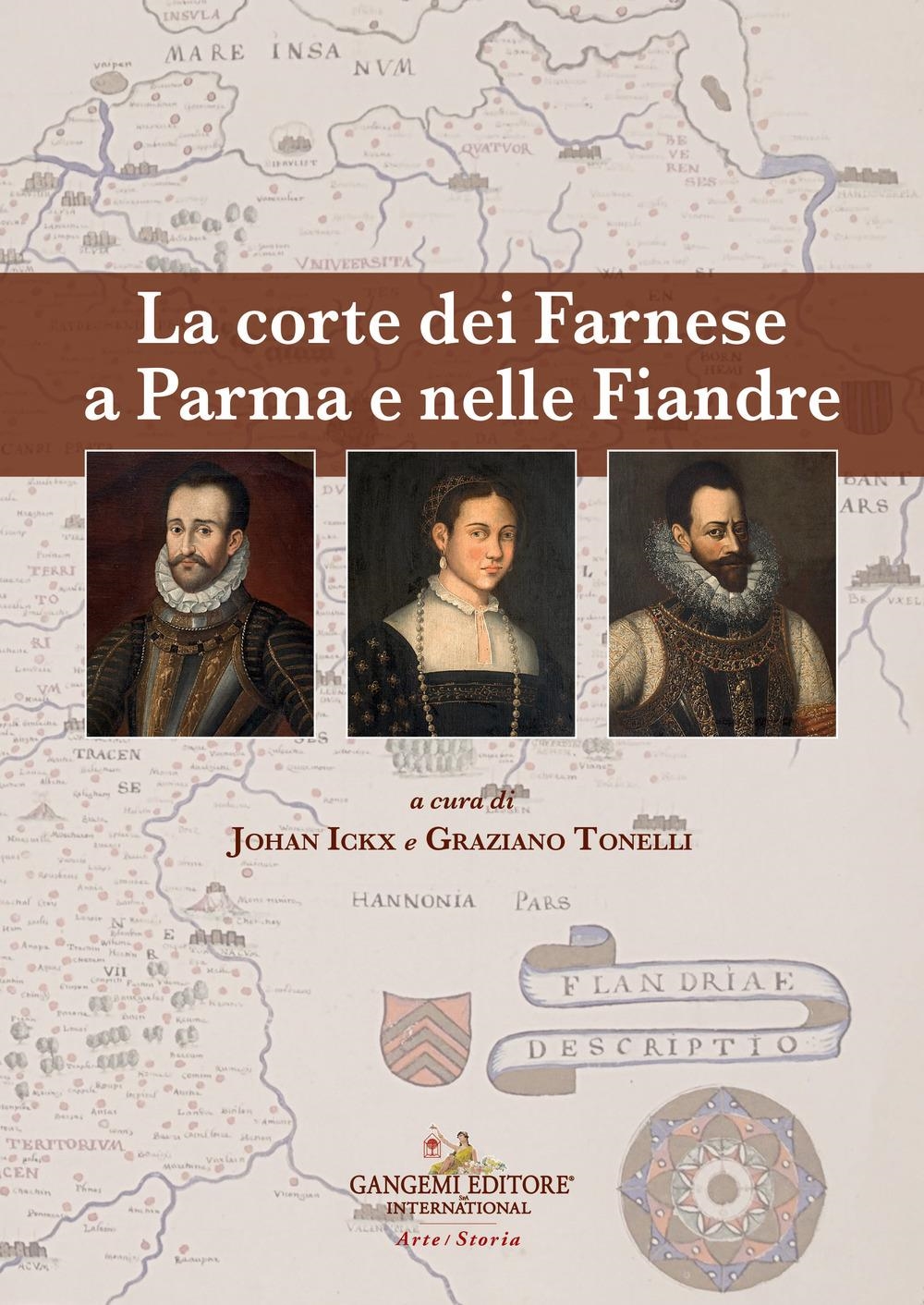 Libri Corte Dei Farnese A Parma E Nelle Fiandre. Ediz. Italiana E Inglese (La) NUOVO SIGILLATO, EDIZIONE DEL 02/02/2024 SUBITO DISPONIBILE