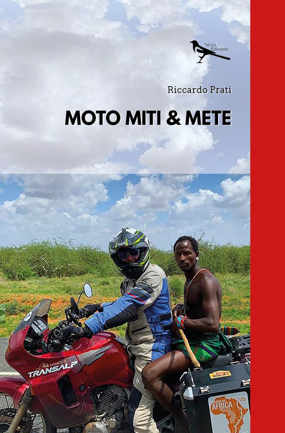 Libri Prati Riccardo - Moto Miti & Mete NUOVO SIGILLATO, EDIZIONE DEL 05/09/2023 SUBITO DISPONIBILE
