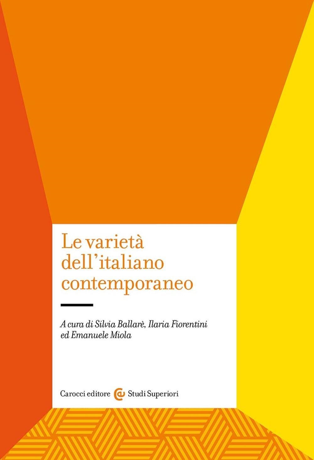 Libri Varieta Dell'italiano Contemporaneo (Le) NUOVO SIGILLATO, EDIZIONE DEL 02/02/2024 SUBITO DISPONIBILE