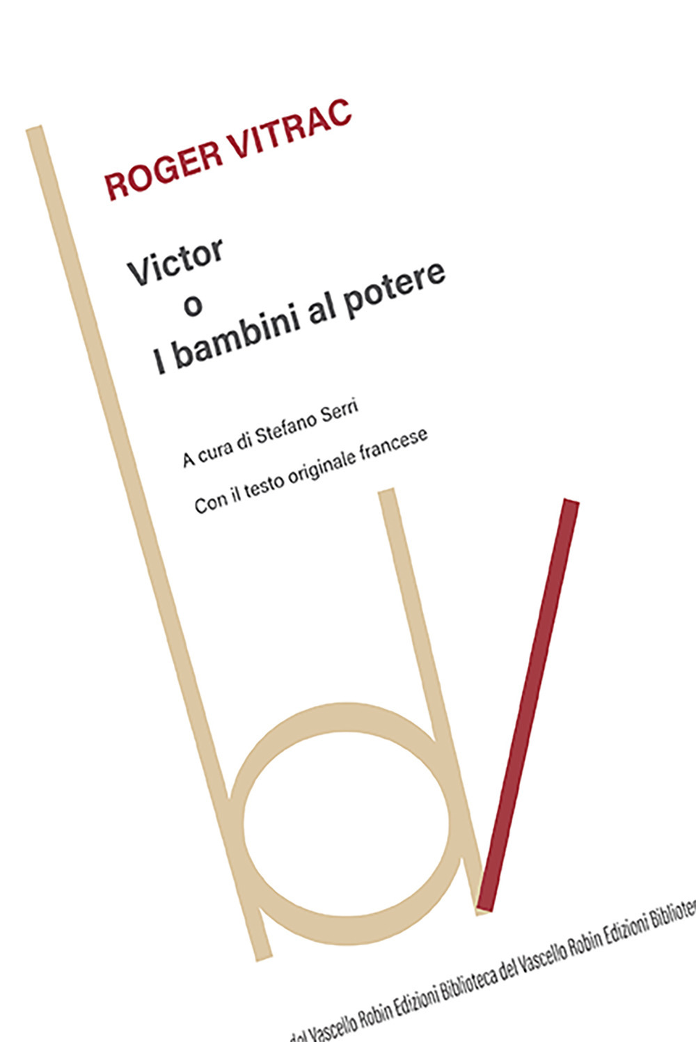 Libri Vitrac Roger - Victor O I Bambini Al Potere NUOVO SIGILLATO, EDIZIONE DEL 07/09/2023 SUBITO DISPONIBILE