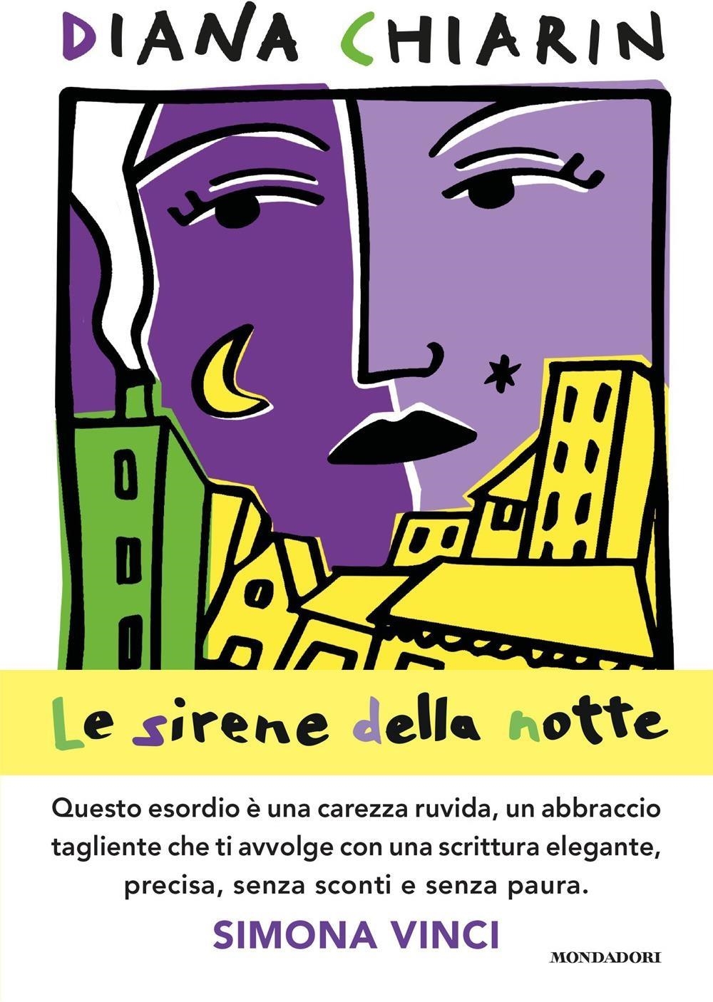 Libri Chiarin Diana - Le Sirene Della Notte NUOVO SIGILLATO, EDIZIONE DEL 02/04/2024 SUBITO DISPONIBILE
