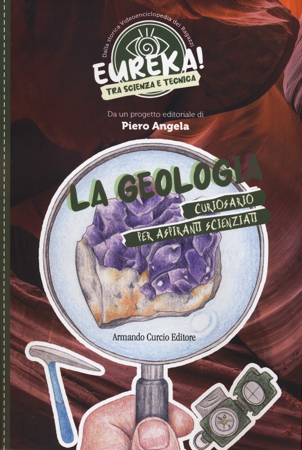 Libri De Rosa Davide - La Geologia. Eureka! NUOVO SIGILLATO, EDIZIONE DEL 29/02/2024 SUBITO DISPONIBILE