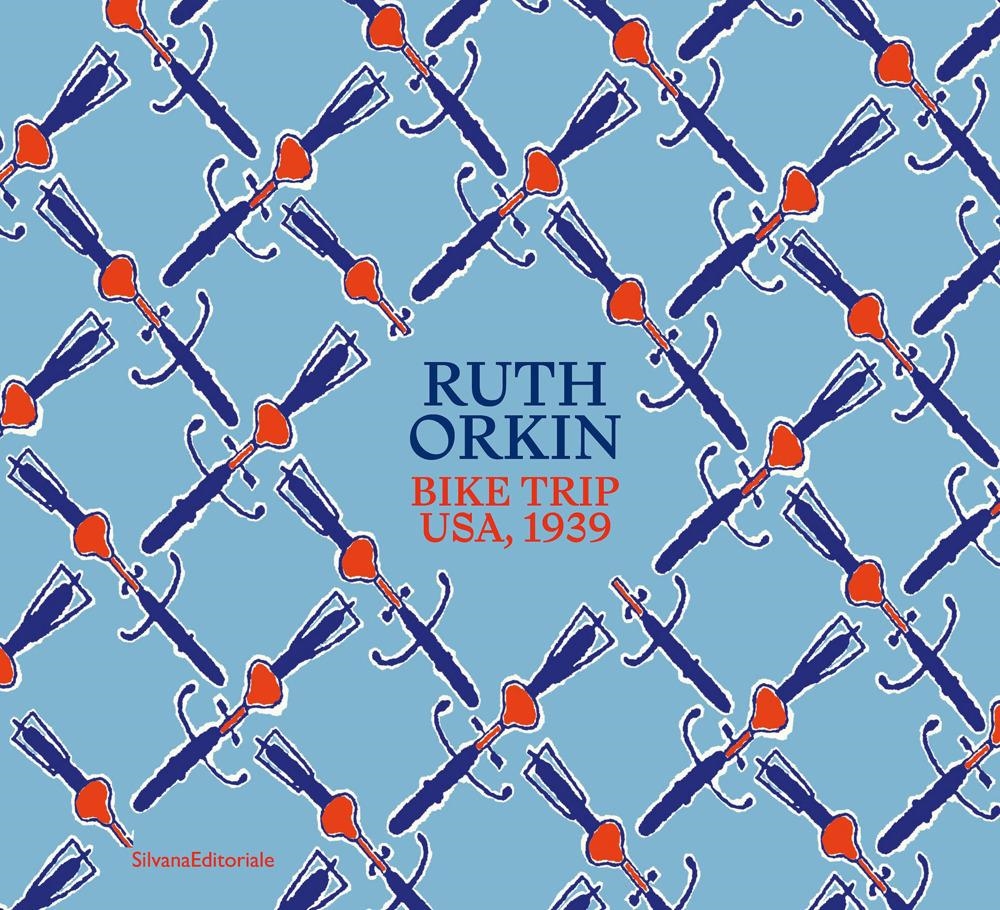 Libri Ruth Orkin. Bike Trip, USA, 1939. Ediz. Illustrata NUOVO SIGILLATO, EDIZIONE DEL 03/11/2023 SUBITO DISPONIBILE