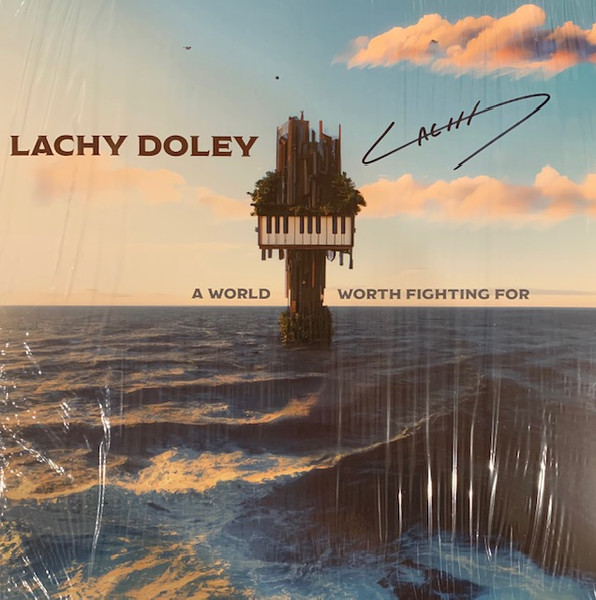 Vinile Lachy Doley - A World Worth Fighting For (Translucent Blue Vinyl) NUOVO SIGILLATO, EDIZIONE DEL 09/07/2023 SUBITO DISPONIBILE