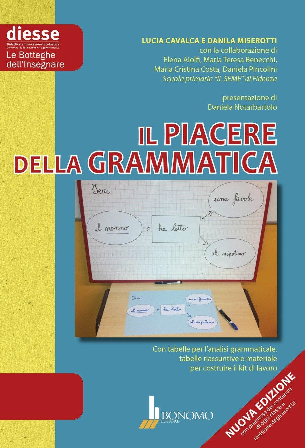 Libri Cavalca Miserotti - Piacere Della Grammatica (Il) Nuova Edizione NUOVO SIGILLATO SUBITO DISPONIBILE