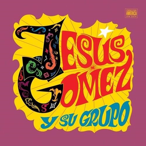 Vinile Jesus / Su Grupo Gomez - Jesus Gomez Y Su Grupo NUOVO SIGILLATO, EDIZIONE DEL 31/10/2023 SUBITO DISPONIBILE