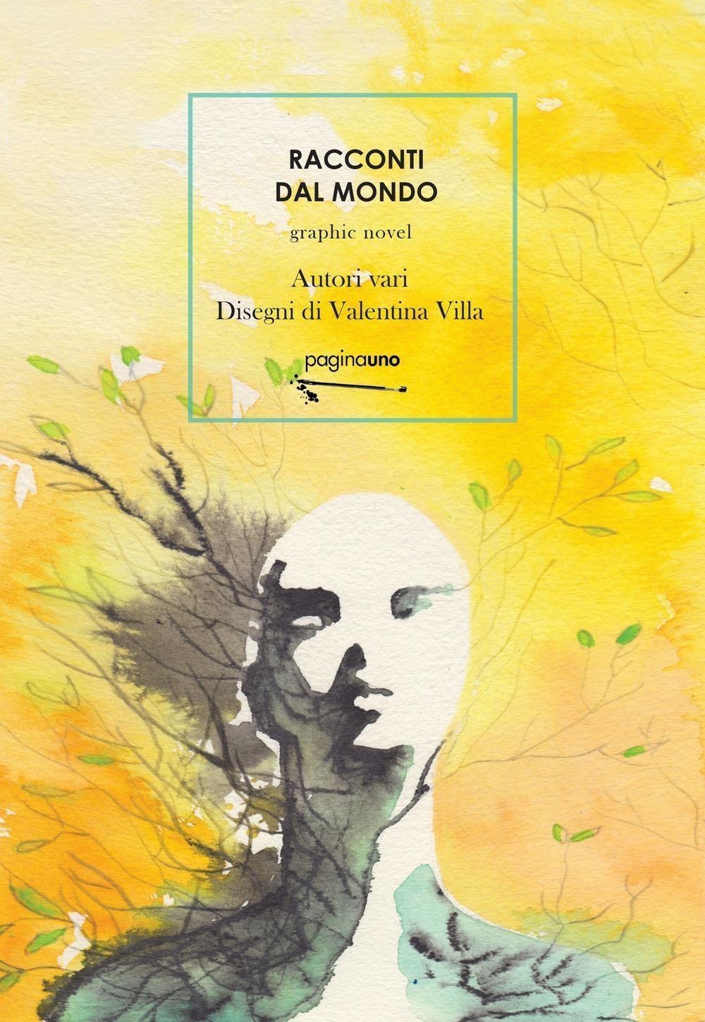 Libri Valentina Villa - Racconti Dal Mondo NUOVO SIGILLATO, EDIZIONE DEL 29/03/2024 SUBITO DISPONIBILE